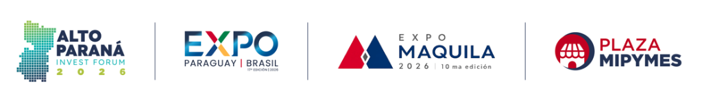 Alto Paraná Invest Forum 2026, Expo Paraguay Brasil, Expo Maquila 2026, Plaza Mipymes